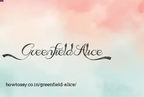 Greenfield Alice