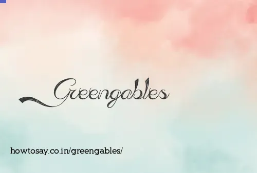 Greengables