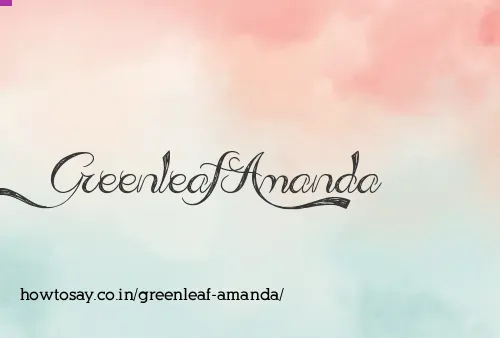 Greenleaf Amanda