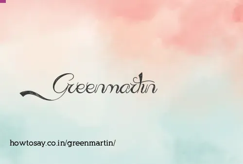 Greenmartin