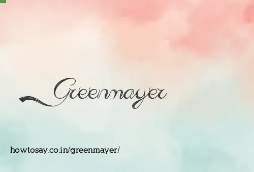 Greenmayer