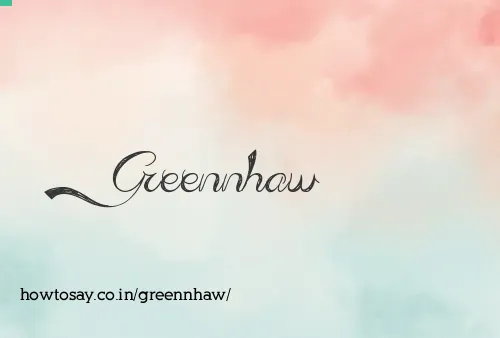 Greennhaw