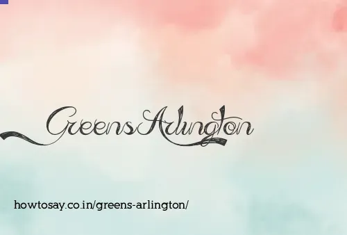 Greens Arlington