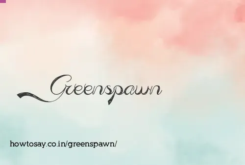 Greenspawn