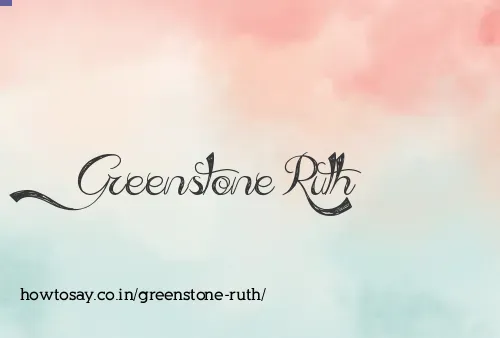 Greenstone Ruth