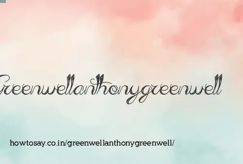 Greenwellanthonygreenwell