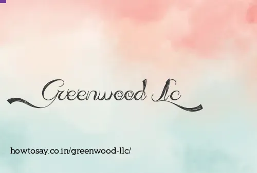 Greenwood Llc