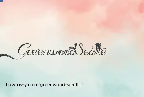 Greenwood Seattle