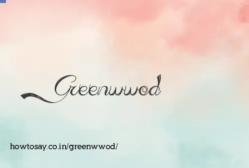 Greenwwod