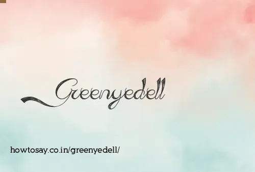 Greenyedell