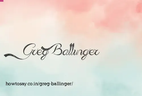 Greg Ballinger