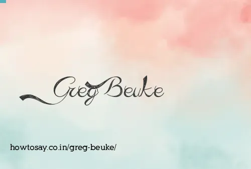 Greg Beuke
