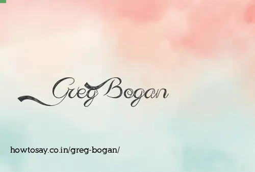 Greg Bogan