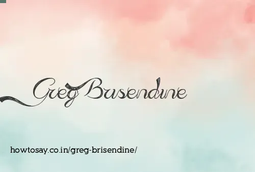 Greg Brisendine