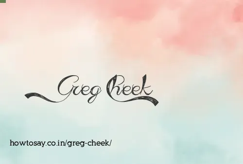 Greg Cheek