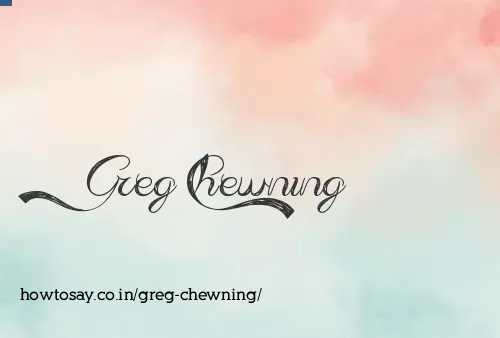 Greg Chewning