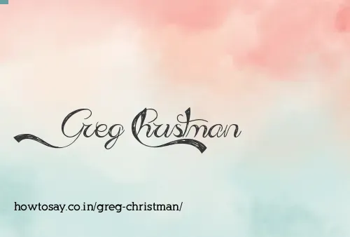 Greg Christman