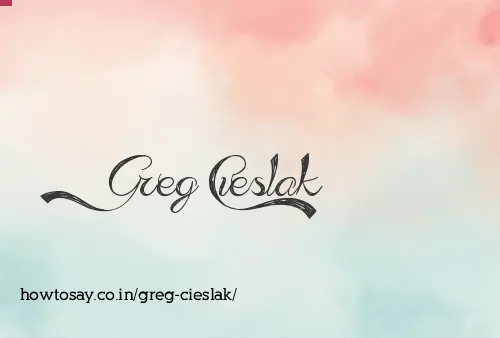 Greg Cieslak