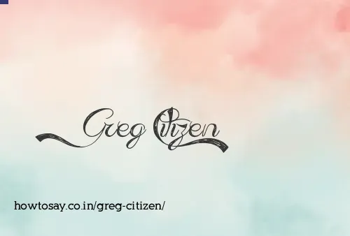 Greg Citizen