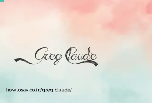 Greg Claude