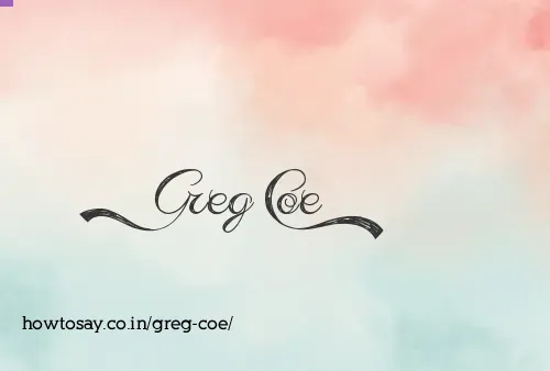 Greg Coe