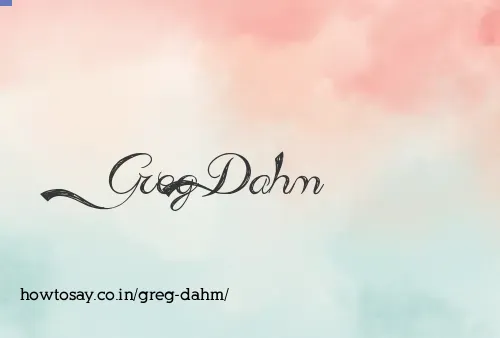 Greg Dahm
