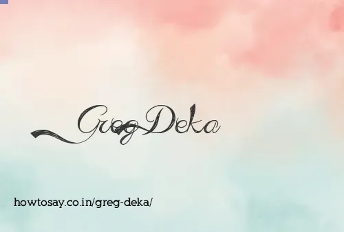 Greg Deka