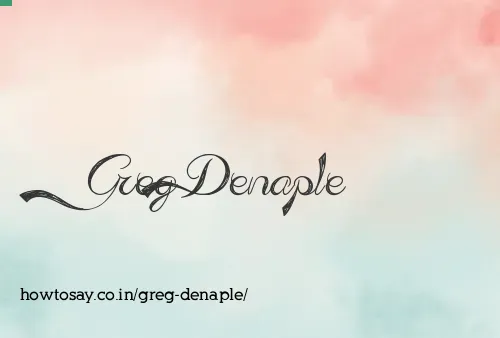 Greg Denaple