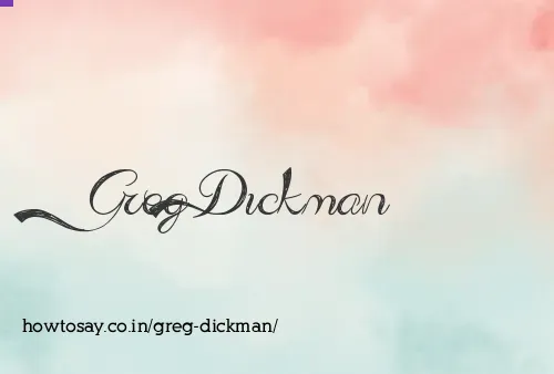 Greg Dickman