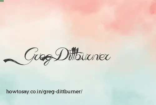Greg Dittburner