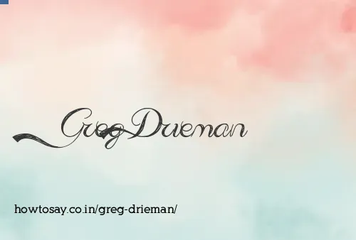 Greg Drieman
