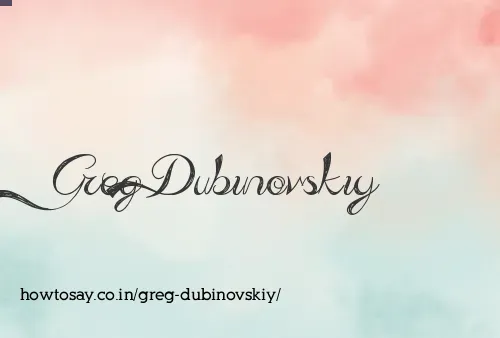 Greg Dubinovskiy