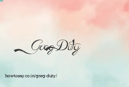 Greg Duty
