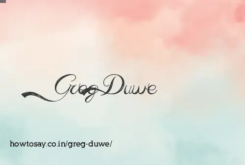 Greg Duwe
