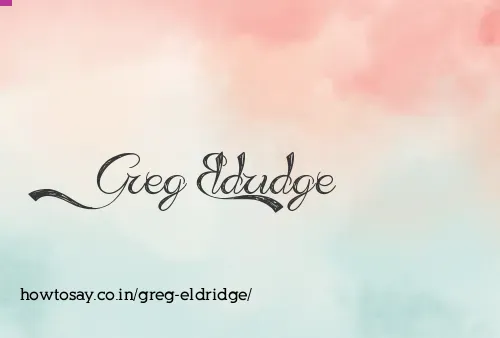Greg Eldridge