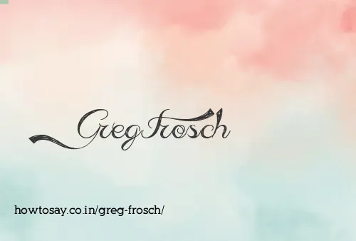Greg Frosch