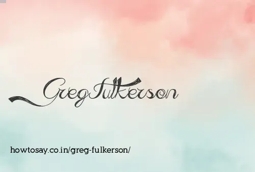 Greg Fulkerson