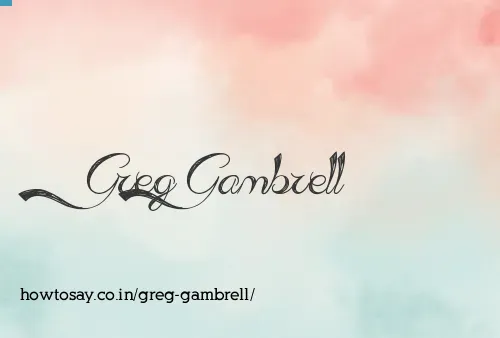 Greg Gambrell