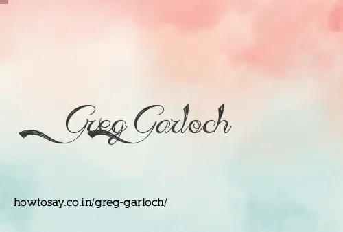 Greg Garloch