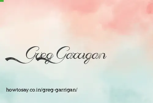 Greg Garrigan