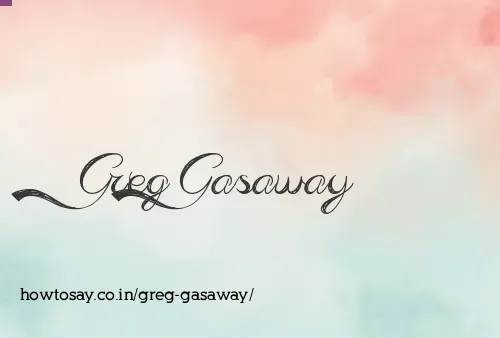 Greg Gasaway