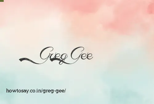 Greg Gee