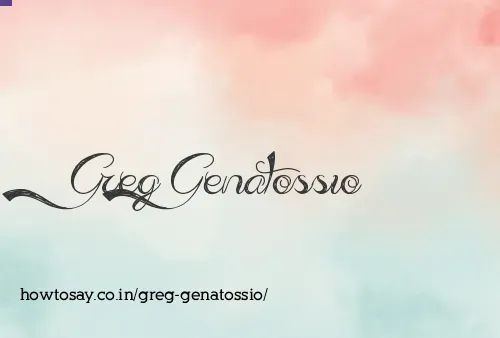 Greg Genatossio