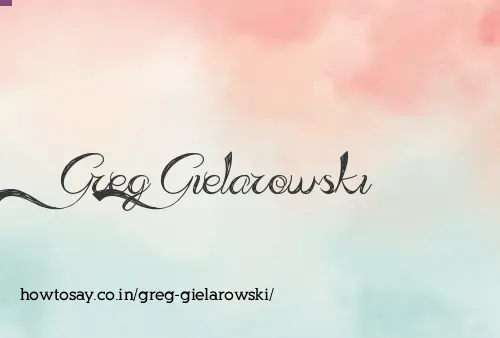 Greg Gielarowski