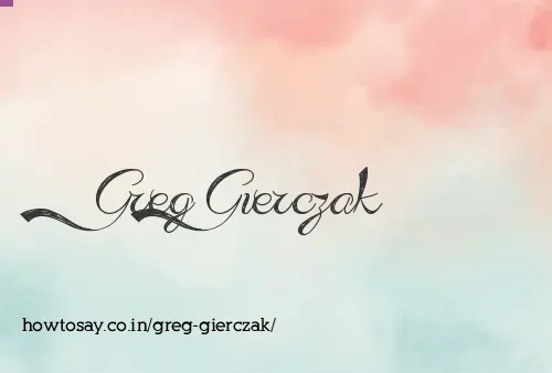 Greg Gierczak