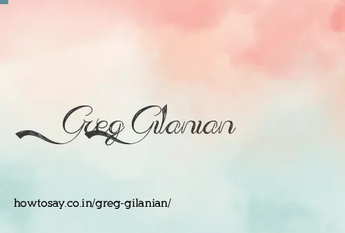 Greg Gilanian