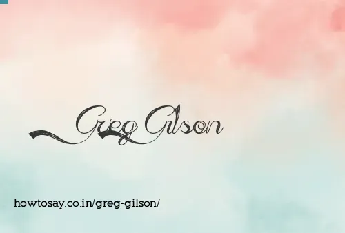 Greg Gilson