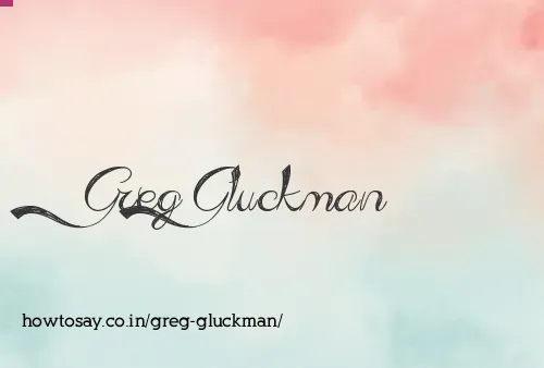 Greg Gluckman