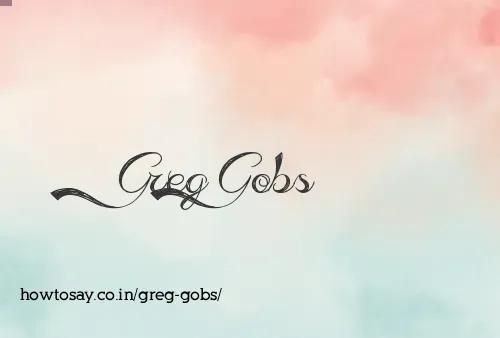 Greg Gobs