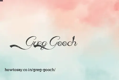 Greg Gooch